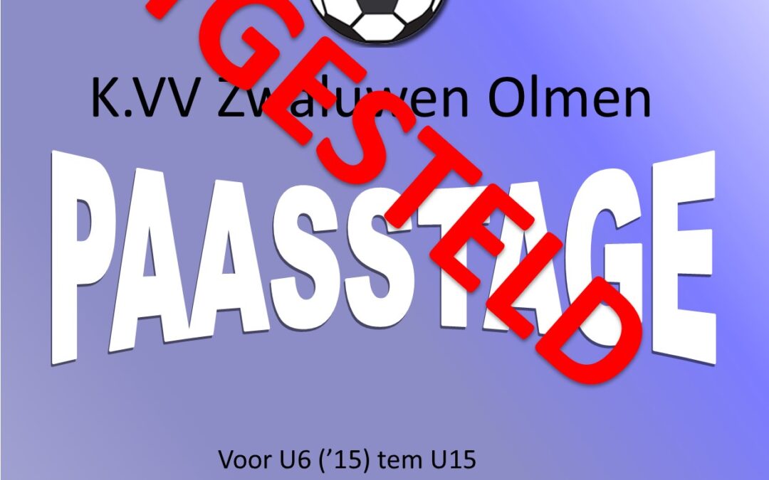 Paasstage uitgesteld
