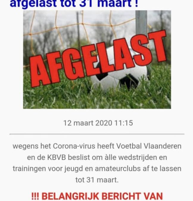 GEEN TRAININGEN EN WEDSTRIJDEN TOT 31 MAART 2020 door coronavirus